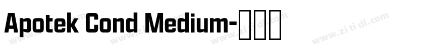 Apotek Cond Medium字体转换 Apotek Cond Medium字体转换